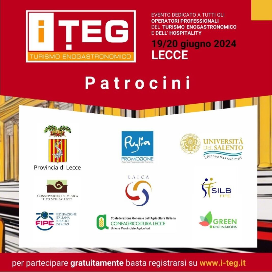 Iteg a Lecce il 19 e 20 giugno 2024: nuove sfide e obiettivi per la crescita del Turismo EnoGastronomico Italiano